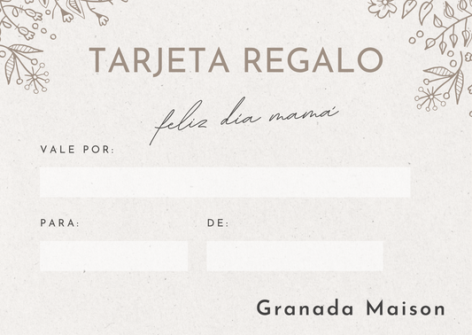 Tarjeta de Regalo Especial Día de la Madre: Granada Maison